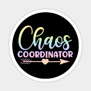 Chaos coordinator - funny teacher joke/pun Magnet